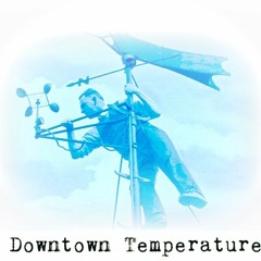 Downtown Temperature
