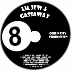 Lil Jew & Gassaway