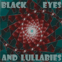 Black Eyes And Lullabies