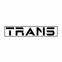 TRANS