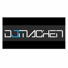 DJMACHEN