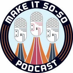 Make It So-So Podcast