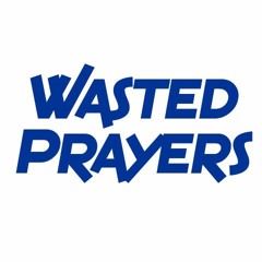 Wasted_Prayers