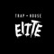 Trap + House Elite