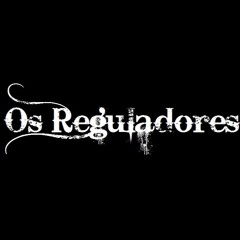 Os Reguladores