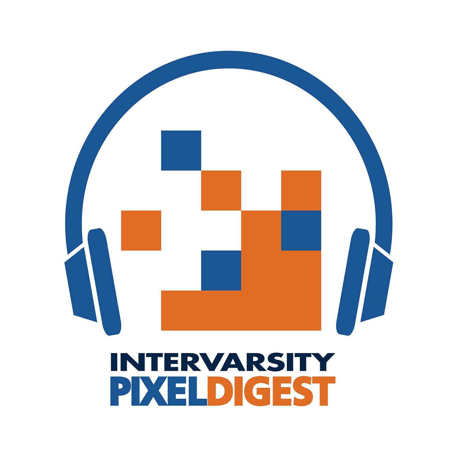 Pixel Digest: A podcast from InterVarsity's Ministry in Digital Spaces