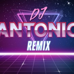DJ Antonio Remix ✪