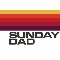 SUNDAY DAD