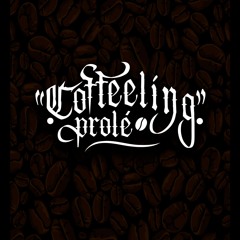 Coffeeling Prole