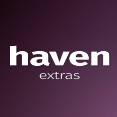 haven extras