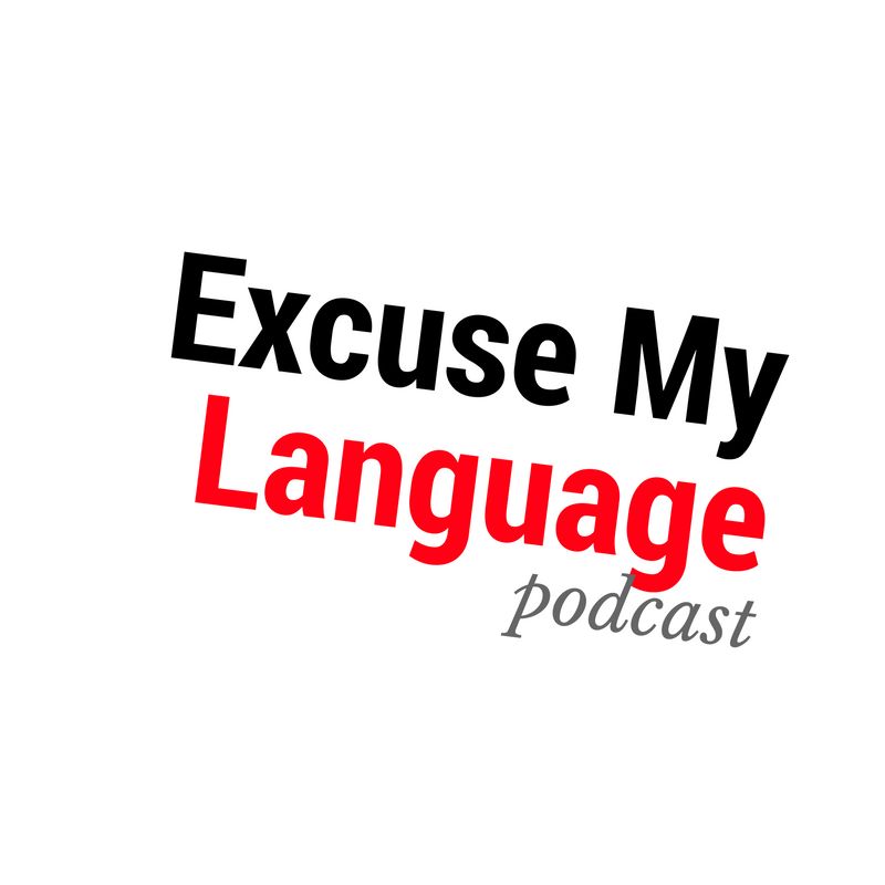 Excuse My Language
