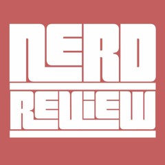 Nerd Review