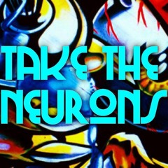 Take The Neurons