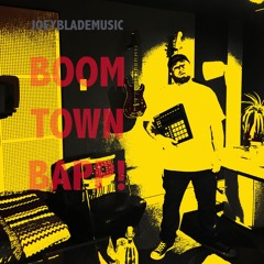 JoeyBladeMusic(BoomTownBapp)