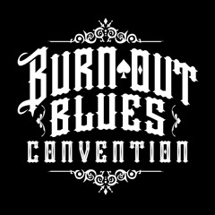 Burn Out Blues Convention