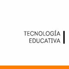 Tecnología Educativa