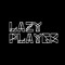 LazyPlayer