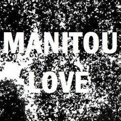 Manitou Love