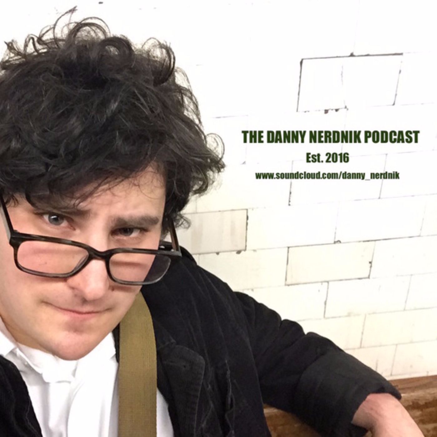 The Danny Nerdnik Podcast!