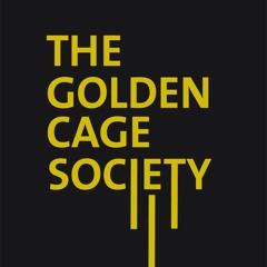 The Golden Cage Society