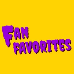 Fan Favorites