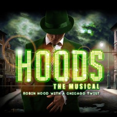 HOODS - The Musical