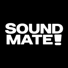 SOUND MATE!