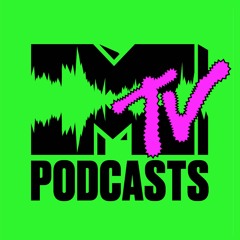 MTV Podcasts