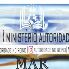 MAR MINISTÉRIO AUTORIDADE NO REINO