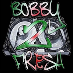 DJ BOBBY 2 FRESH-MIXSET#17