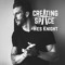 Creating Space with Wes Knight