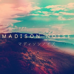 Madison Noise