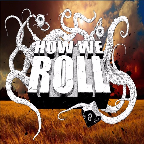 Stream How We Roll Podcast music Listen to songs, albums, playlists