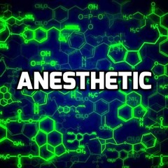 ☤ Anesthetic ☤