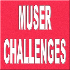 Muser Challenges