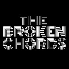 The Broken Chords
