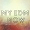 MY EDM NOW