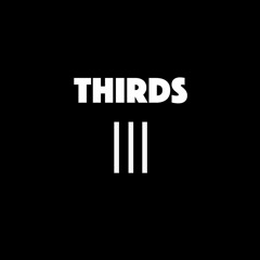 THIRDS