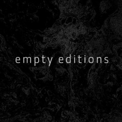 Empty Editions