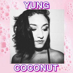 Yung Coconut
