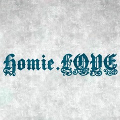 HomieLOVE
