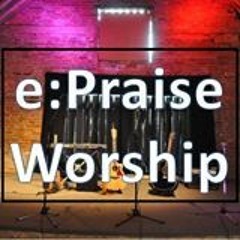 e:Praise Worship