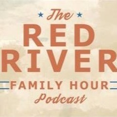 Red River Family Hour