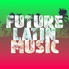 Future Latin Music