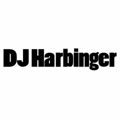 DJ Harbinger