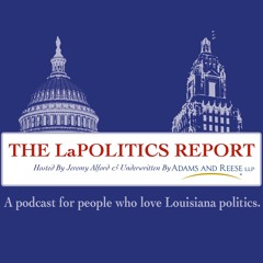 LaPolitics Report