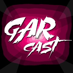 GARcast