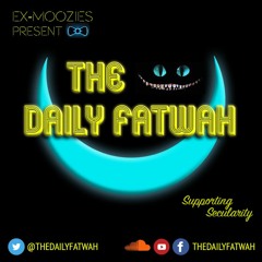 The Daily Fatwah