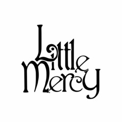 Little Mercy