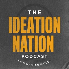 The Ideation Nation Podcast